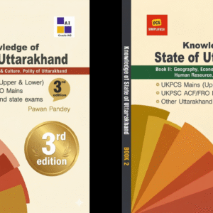 UKPCS Mains Paper 5 and 6: Uttarakhand Special